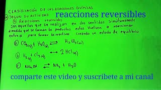 REACCIONES REVERSIBLES REACCIONES QUIMICAS VIDEO 12 [upl. by Artinahs404]