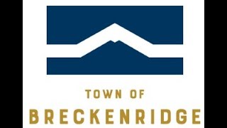 Breckenridge Town Council Meeting February 22 2022 [upl. by Daly]