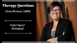 Therapy Questions E4 Poly vs Open vs Swinging [upl. by Kcirneh]