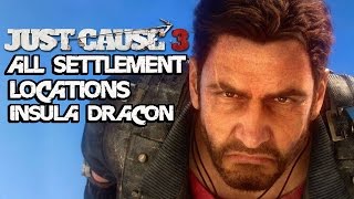 Just Cause 3  All Settlements In Insula Dracon [upl. by Thinia]