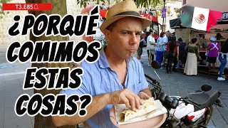 T3E85 🔥¿Tiene MERECIDA su FAMA la COMIDA MEXICANA PROBAMOS de todo y así nos fué 🔥😮 Parte 1 [upl. by Enneirb]