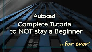 Autocad  Complete tutorial for Intermediates Full tutorial 1h38m [upl. by Christenson727]