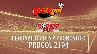 PROGOL 2194  Pronósticos y Probabilidades [upl. by Weisman655]