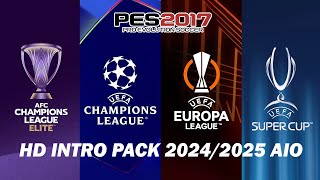 PES 2017 HD Intro Pack 20242025 AIO [upl. by Vic201]