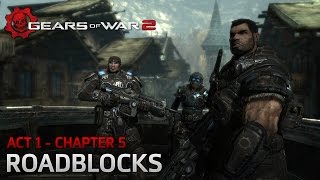 Gears of War 2  Act 1 Tip of the Spear  Chapter 5 Roadblocks [upl. by Lucienne16]