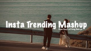 Instagram Trending Mashup Lofi Song  Babu 4u  music lofi bollywood trending instagram [upl. by Enidanreb970]