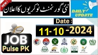 Today Govt Jobs 11102024  New Government jobs in Pakistan  Latest government jobs  Job Pulse PK [upl. by Esmaria]