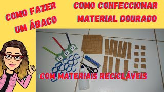 COMO FAZER UM ÁBACOCOMO CONFECCIONAR MATERIAL DOURADO COM MATERIAIS RECICLÁVEIS [upl. by Notlit]