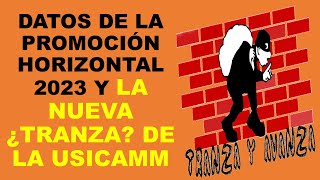 SOY DOCENTE DATOS DE LA PROMOCIÓN HORIZONTAL 2023 Y LA NUEVA ¿TRANZA DE LA USICAMM [upl. by Tremain]