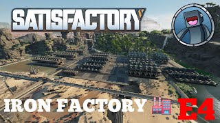 SATISFACTORY E4 IRON FACTORY [upl. by Haroppizt]