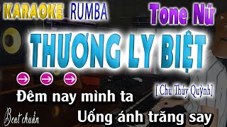 Thương Ly Biệt  Rumba Karaoke Tone Nữ  Hay Dễ Hát Nhất  QUÂN ORGAN [upl. by Leonerd255]