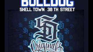 OG BULLDOGquotquot Shell Town Brown quotquotSAN DIEGO RAP 1989 [upl. by Ahsiki]