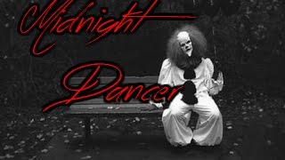 quotMidnight Dancerquot Creepypasta [upl. by Atiruam448]