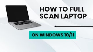 how to full scan laptop [upl. by Haakon]