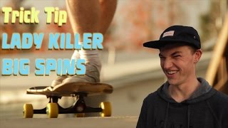 Loaded Boards Trick Tip  Lady Killer Big Spin [upl. by Rust]