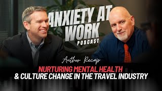 Author Recap Nurturing Mental Health amp Culture Change in the Travel Industry [upl. by Olraced]