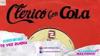 Clericó Con Cola  Te Ves Buena  Dj Adrian Ft Dj Max Ponce [upl. by Zacarias]