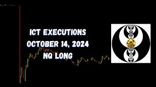 ICT Executions October 14 2024 NQ Long [upl. by Yhprum]