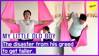 MY LITTLE OLD BOY The disaster from his greed to get taller ENGSUB [upl. by Eimam101]