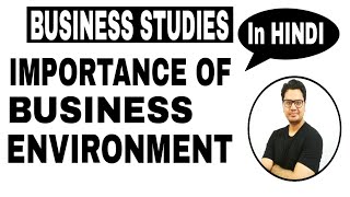 Class 12 CBSE  Importance of Business Environment  Business Studies by Sunil Adhikari [upl. by Meadows]