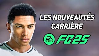 TOUTES LES NOUVEAUTÉS sur LE MODE CARRIÈRE DE FC 25 [upl. by Neelrad993]