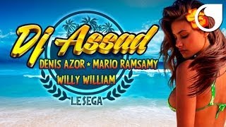 DJ Assad Ft Denis Azor amp Mario Ramsamy amp Willy William  Alalila Le Sega Extended [upl. by Deirdra]