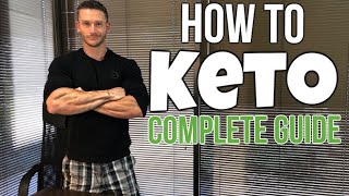 How to Do a Keto Diet The Complete Guide [upl. by Ettennyl963]