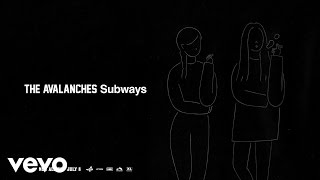 The Avalanches  Subways Official Audio [upl. by Iroak]