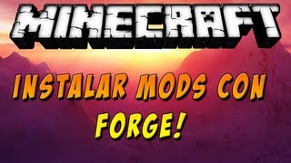 Minecraft 152  Como instalar MODS con Forge  ESPAÑOL TUTORIAL [upl. by Suivatna]