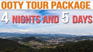 Ooty Tour Plan  Ooty Tour Package  4 Nights 5 Days Ooty Tour [upl. by Eed737]