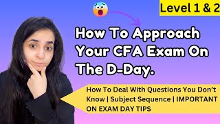 On Exam Day Strategy For CFA Level 1 amp 2  Tried amp Tested Methods  2 Important Tips [upl. by Elgar]