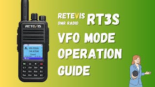 How to Use VFO Mode on RETEVIS RT3S DMR Radio  Ham Radio [upl. by Jimmy]