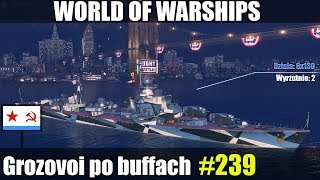 Grozovoi  World of Warship  Potężny buff [upl. by Otilrac]