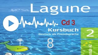 Lagune 2  Kursbuch CD 3  audio 8 [upl. by Eikkin1]