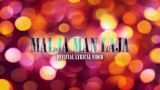 Malja Man Laja Official Lyrical Videoملجا من لجا [upl. by Ahseket633]