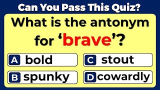 Antonyms Quiz CAN YOU SCORE 2020 ON THIS QUIZ 4 [upl. by Aehtla]