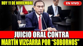 🔴¡EN VIVO MARTIN VIZCARRA JUICIO ORAL POR EL DELITO DE COHECHO PASIVO PROPIO [upl. by Philippine]