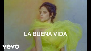 Camila Cabello  La Buena Vida Official Lyric Video [upl. by Eittap]