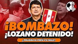 ¡BOMBAZ0 ¡LOZANO DETENIDO  PALABRA DE HINCHA [upl. by Rettuc846]