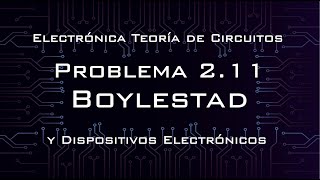 Problema 211 Solución  Electrónica teoría de circuitos y dispositivos electrónicos BOYLESTAD [upl. by Bugbee985]