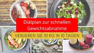 Diätplan zur schnellen Gewichtsabnahme  So nehmen Sie schnell ab  Verlieren Sie 10 kg in 10 Tagen [upl. by Eremahs]