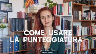 Come usare la punteggiatura e relativa MASTERCLASS [upl. by Narine]