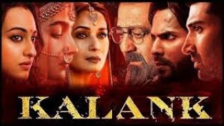 Kalank Full Movie 2019  Varun Dhawan  Sanjay Datt  Madhuri Dixit  Aliya Bhatt  Facts amp Review [upl. by Ymor212]