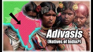 What on Earth Happened to the Indigenous Inhabitants of India Adivasis and the Tribals [upl. by Galligan]