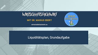 Liquiditätsplan Grundaufgabe  WirtschaftsfachwirtIHK [upl. by Garbers658]