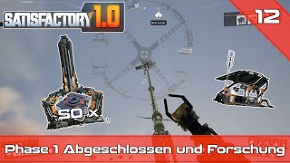 Wir beenden Phase 1 und Forschen weiter ⚙️ 12  SATISFACTORY  Satisfactory10 Simulation [upl. by Adim]