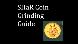 SHaR Coin Grind Guide [upl. by Millda]