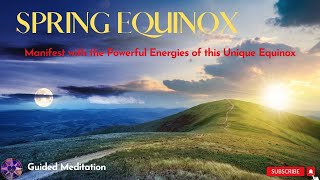 Spring Equinox March 2024  Guided Meditation [upl. by Ymmac]