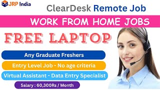 ClearDesk MNC Work From Home  Data Entry Job  Freshers Any Graduate  Salary  60k Per Month [upl. by Nesyaj]