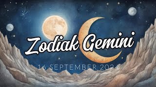 RAMALAN ZODIAK HARIAN  GEMINI 16 SEPTEMBER 2024 [upl. by Petua207]